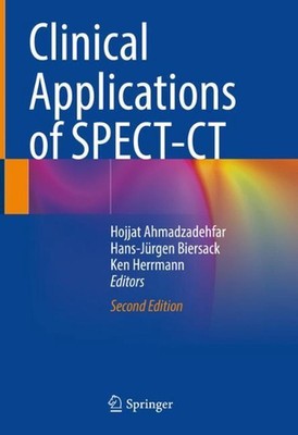 Clinical Applications of SPECT-CT by Hojjat Ahmadzadehfar (English) Hardcover Bo