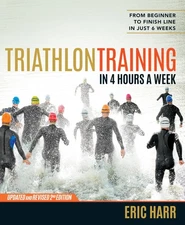 Triathlon Training in 4 Hours a Week: From Beginner to Finish Line in Just 6...
