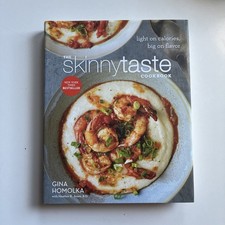 The Skinnytaste Cookbook - Light on Calories by Gina Homolka Heather K. Jones
