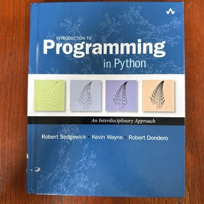 Introduction to Programming in Python : An Interdisciplinary Approach by Robert