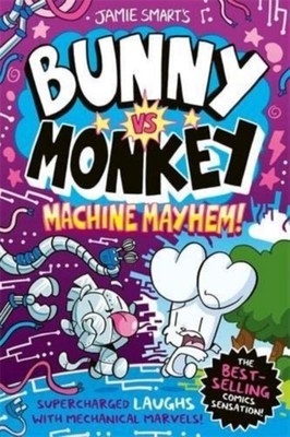 Bunny vs Monkey: Machine Mayhem Jamie Smart