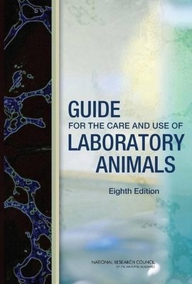 Guide for the Care and Use of Laboratory Animals: Eighth Edition by National Res