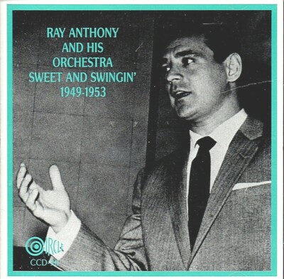 Ray Anthony and His Orchestra SWEET AND SWINGIN' (C1238)