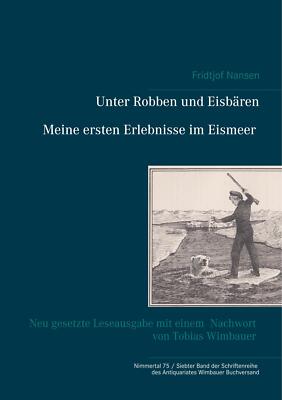 Unter Robben und Eisbären. Meine ersten Erlebnisse im Eismeer | Buch | 978374489