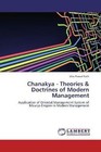 Chanakya - Theories & Doctrines of Modern Management von Siba Prasad Rath (2012, Taschenbuch)