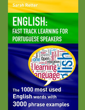 ENGLISH: FAST TRACK LEARNING for PORTUGUESE SPEAKERS: the 1000 Most English Word