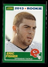 Eric Fisher RC: 2013 Score Rookie Card #349. rookie card picture