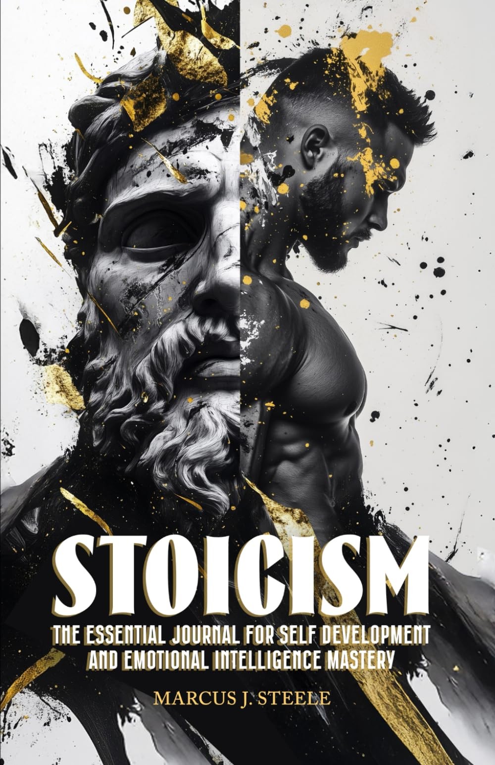 Stoicism: The Essential Journal for Self Development and Emotional...