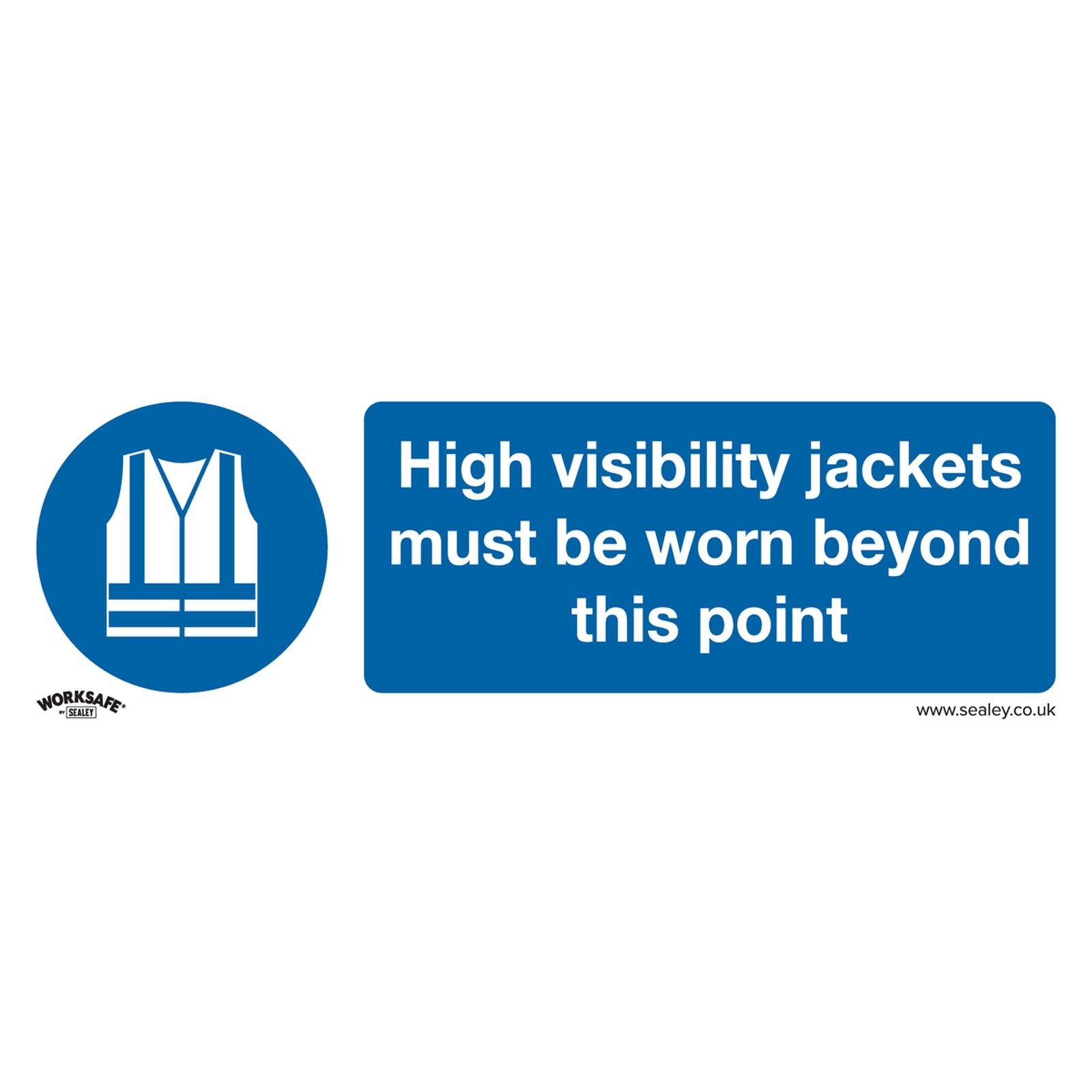 Sealey High Visibility Jackets Must Be Worn Beyond This Point Plastic Sign