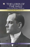 The Lords Of The Wild | Joseph A. Altsheler | Taschenbuch | Englisch | 2023