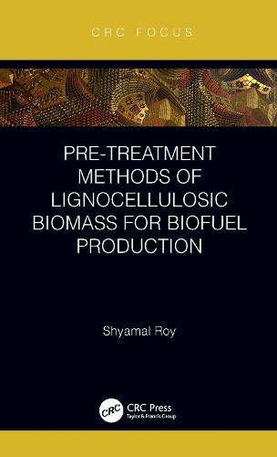Pre-treatment Methods of Lignocellulosic Biomass for Biofuel ... - 9781032066929