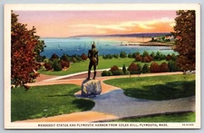 Plymouth, MA Postcard-  MASSASOIT STATUE AND PLYMOUTH HARBOR FROM COLES HILL