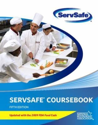 Servsafe Course Book Fifth Edition, Updated with 2009 FDA Food Code