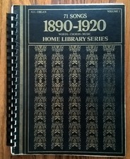 71 Songs 1890-1920 Spiral Songbook Home Library Series Popular Music Organ Vocal