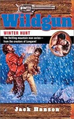 WINTER HUNT (WILDGUN, BOOK 7) By Jack Hanson *Excellent Condition*