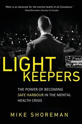 Lightkeepers: The Power of Becoming Safe Harbour in the Mental Health Crisis...