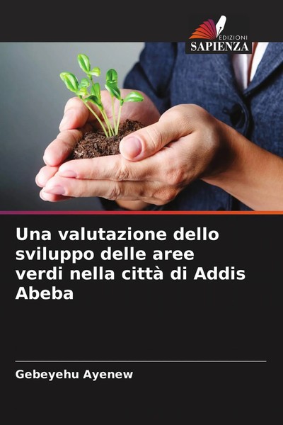 Gebeyehu Ayenew | Una Valutazione Dello Sviluppo Delle Aree Verdi Nella Città...-image