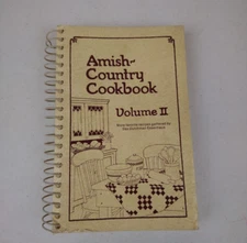 VTG 1986 Amish Country Cookbook Vol II Das Dutchman Essenhaus Sugarcreek Ohio