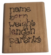 Stampin Up Name Born Weight Length Baby Birth Record Wooden Rubber Stamp