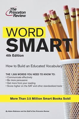 Smart Guides: Word Smart : Building an Educated Vocabulary by Princeton ...