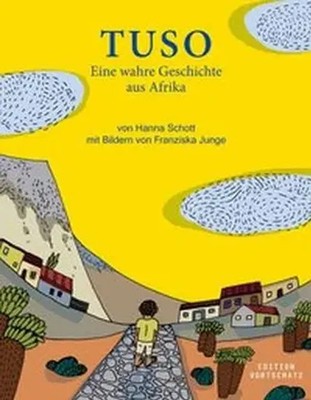 Tuso | Eine wahre Geschichte aus Afrika | Hanna Schott | Deutsch | Taschenbuch