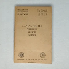 TM 21-305 AFM 77-2 Book FOR THE WHEELED VEHICLE DRIVER 1956 Army