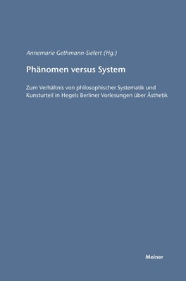 Phänomen versus System Annemarie Gethmann-Siefert Taschenbuch 240 S. Deutsch