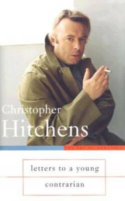 Letters to a Young Contrarian (Art of Mentoring) - Hardcover - GOOD