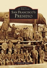 NEW Arcadia Publishing San Francisco's Presidio, CA 9780738529868 Images of Amer