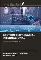 GestiÓN Empresarial Internacional Perspectiva EconÓMica Danquah (U. A.) Buch