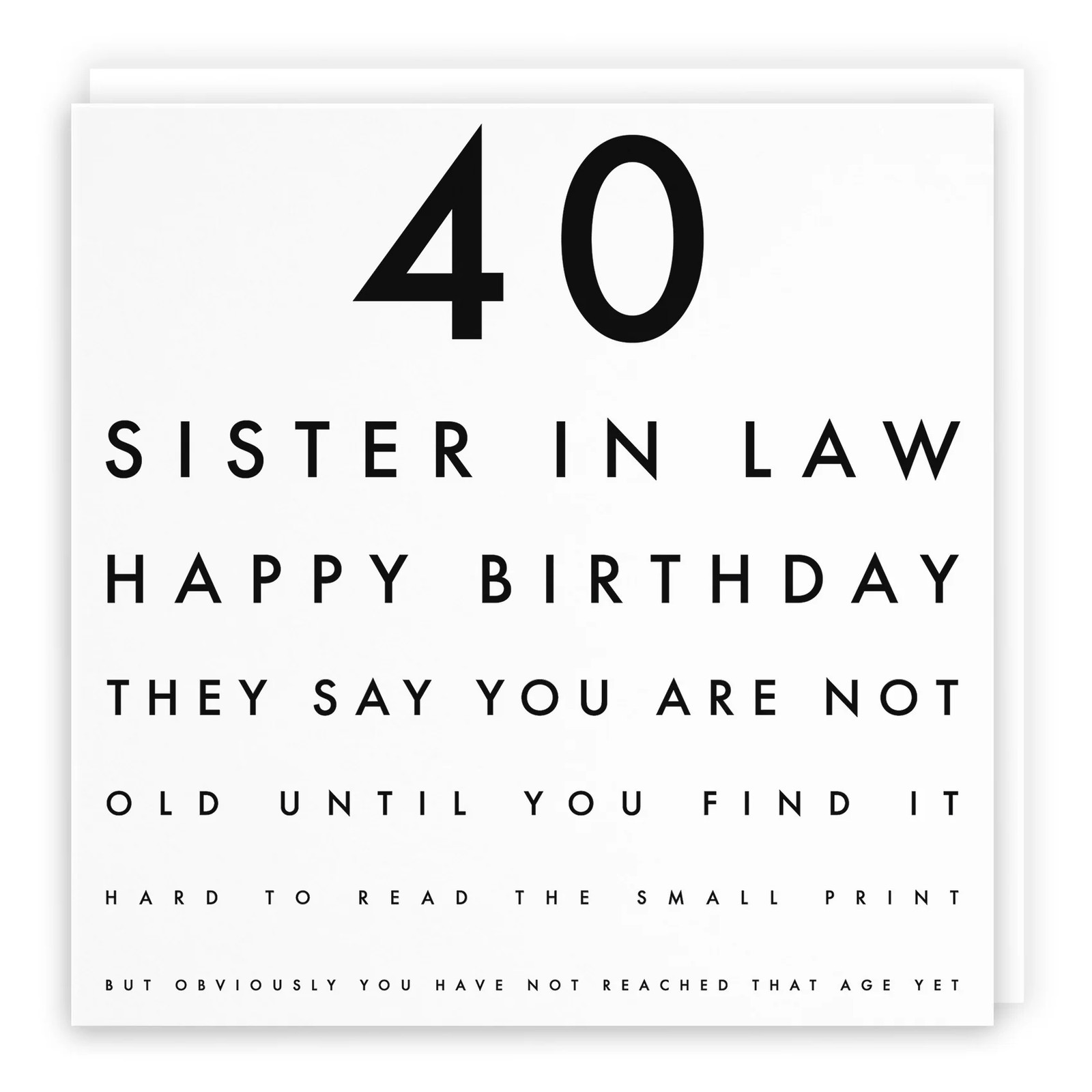 40th Sister In Law Funny Eye Sight Birthday Card Letters