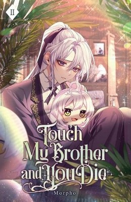 Touch My Brother and You Die: Volume II (Light Novel) by Morpho Paperback Book
