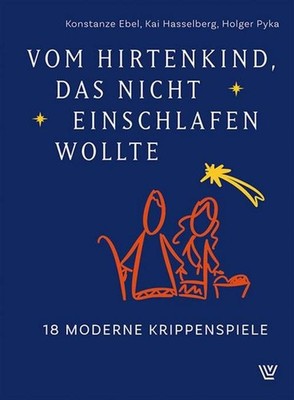 Vom Hirtenkind, das nicht einschlafen wollte Konstanze Ebel