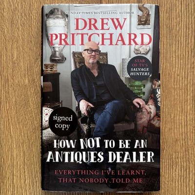 Signed 1st Edition DREW PRITCHARD ~ HOW NOT TO BE AN ANTIQUES DEALER