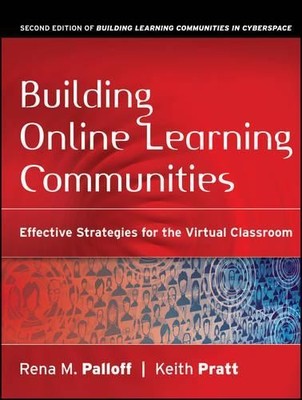 Building Online Learning Communities: Effective S by Palloff, Rena M. 0787988251