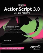AdvancED ActionScript 3.0: Design Patterns by Ben Smith (English) Paperback Book