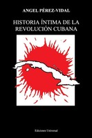 PéRez-Vidal | Historia ÍNtima De La RevoluciÓN Cubana | Taschenbuch | Spanisch