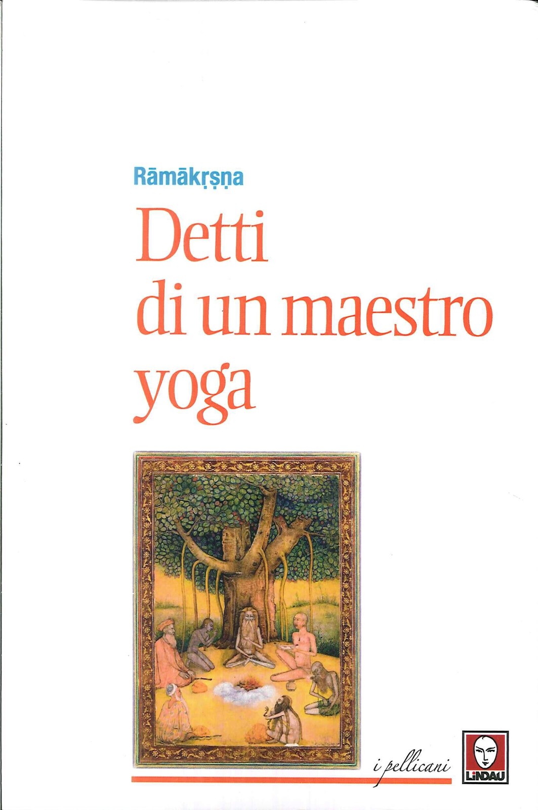 Libri (Sri) Ramakrishna - Detti Di Un Maestro Yoga