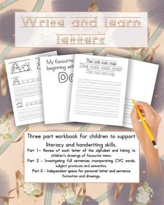 Write and learn letters: Three part workbook for supporting literacy and handwri