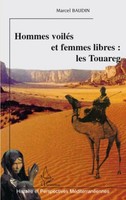 Hommes VoiléS et Femmes Libres: Les Touareg Marcel Baudin Taschenbuch 280 S.