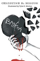 Broken | Christine M. Morton | Taschenbuch | Kartoniert / Broschiert | Englisch
