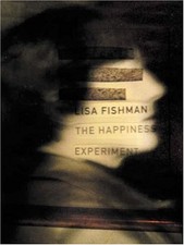 THE HAPPINESS EXPERIMENT (NEW) By Lisa Fishman **Mint Condition**