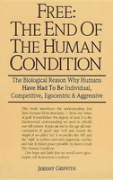Jeremy Griffith | Free: The End Of The Human Condition | Taschenbuch | Englisch