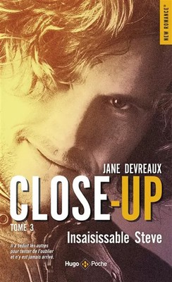 Close-Up - tome 3 Insaisissable Steve, Jane Devreaux