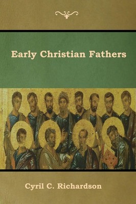 Early Christian Fathers Cyril C. Richardson Taschenbuch Kartoniert / Broschiert