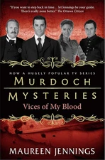 Murdoch Mysteries - Vices of My Blood by Maureen Jennings (English) Paperback Bo