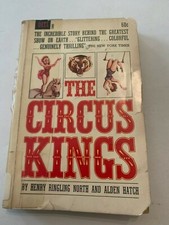 1964 The Circus Kings by Henry Ringling North and Alden Hatch Dell Paperback
