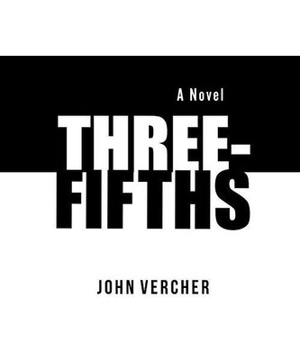 Three-Fifths, John Vercher