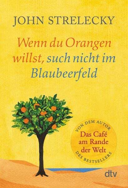 Thumbnail - Wenn Du Orangen Willst, Such Nicht Blaubeerfeld
