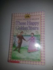 These Happy Golden Years, Laura Ingalls Wilder